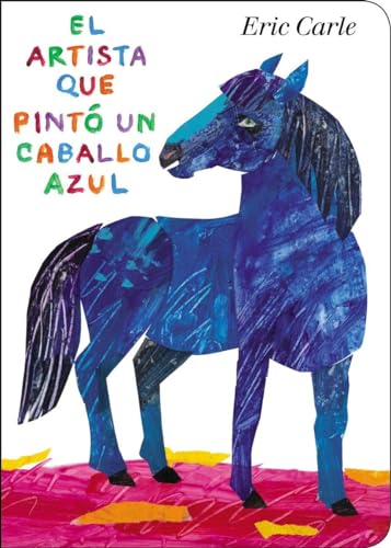 The Artist who Painted a Blue Horse [Board book]
