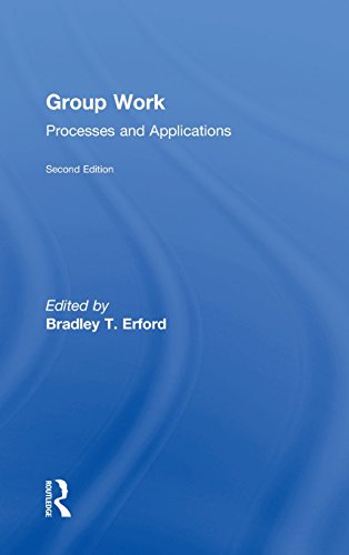 Group Work Processes and Applications, 2nd Edition [Hardcover]