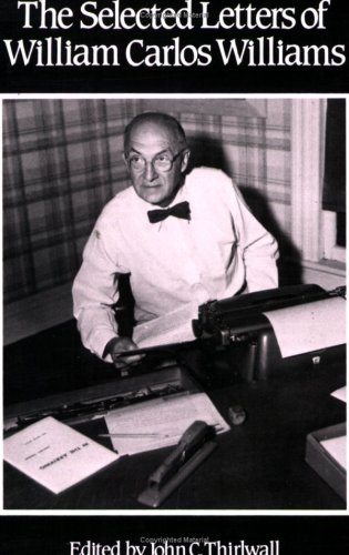 The Selected Letters of William Carlos Williams [Paperback]