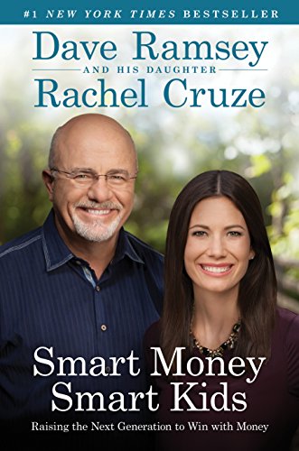 Smart Money Smart Kids Raising the Next Generation to Win with Money [Hardcover]