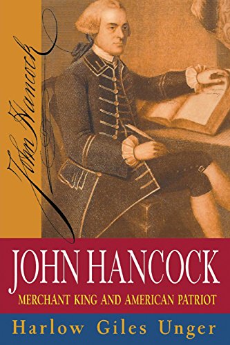 John Hancock Merchant King and American Patriot [Paperback]