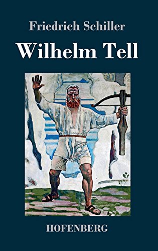 Wilhelm Tell (german Edition) [Hardcover]