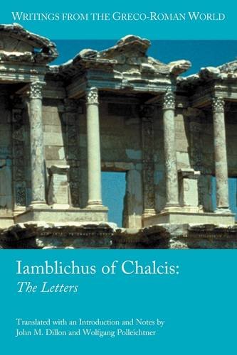 Iamblichus Of Chalcis The Letters (writings From The Greco-Roman World) [Paperback]