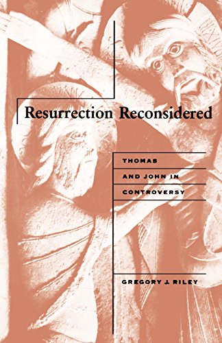 Resurrection Reconsidered Thomas And John In Controversy [Paperback]