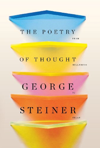 The Poetry of Thought From Hellenism to Celan [Hardcover]