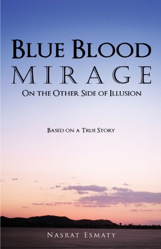 Blue Blood Mirage  On the Other Side of Illusion [Paperback]