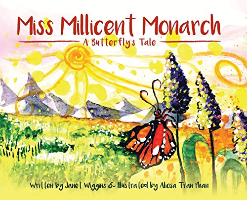 Miss Millecent Monarch  A Butterfly's Tale [Hardcover]