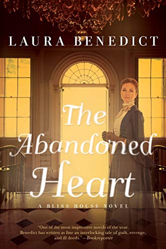 The Abandoned Heart A Bliss House Novel [Paperback]