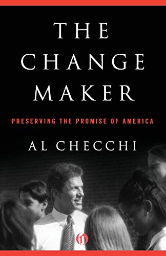The Change Maker Preserving the Promise of America [Paperback]
