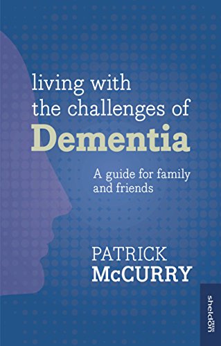 Living with the Challenges of Dementia [Paperback]