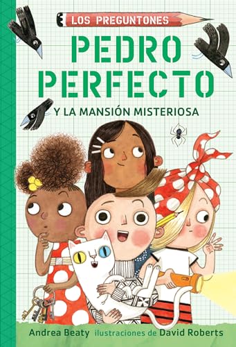 Pedro Perfecto y la Mansin Misteriosa / Iggy Peck and the Mysterious Mansion [Paperback]