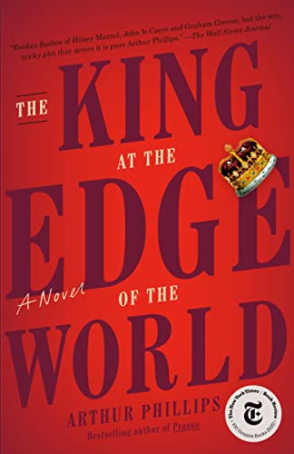The King at the Edge of the World A Novel [Paperback]