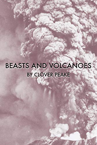 Beasts & Volcanoes [Paperback]