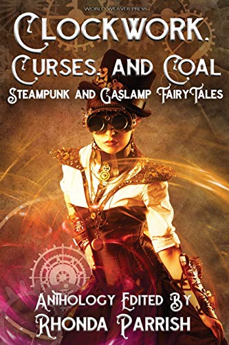 Clockwork, Curses, And Coal [Paperback]