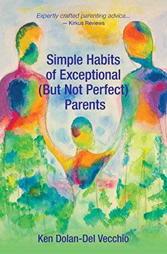 Simple Habits of Exceptional (but Not Perfect) Parents [Paperback]