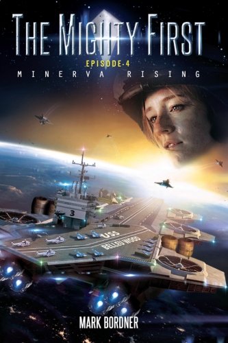 The Mighty First, Episode 4 Minerva Rising (volume 4) [Paperback]