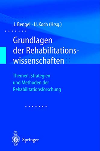 Grundlagen der Rehabilitationswissenschaften Themen, Strategien und Methoden de [Paperback]