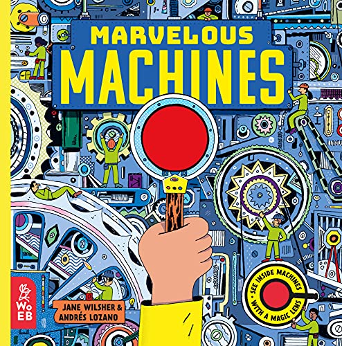 Marvelous Machines A Magic Lens Book [Hardcover]