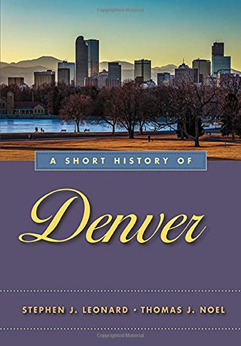A Short History of Denver [Paperback]