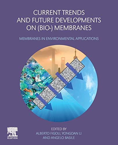 Current Trends and Future Developments on (Bio-) Membranes Membranes in Environ [Paperback]