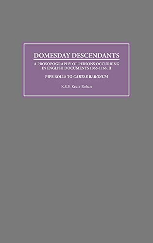 Domesday Descendants A Prosopography of Persons Occurring in English Documents  [Hardcover]
