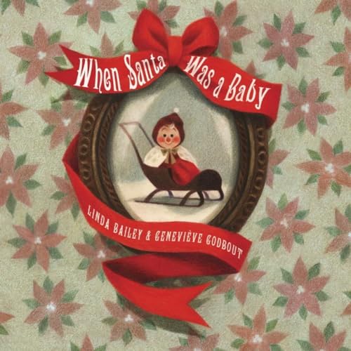 When Santa Was a Baby [Board book]