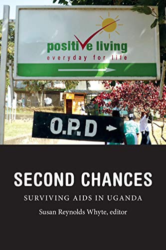 Second Chances Surviving Aids In Uganda (critical Global Health Evidence, Effi [Paperback]