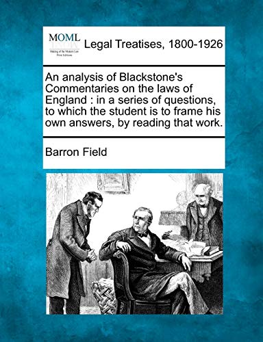 analysis of Blackstone's Commentaries on the laws of England  in a series of qu [Paperback]
