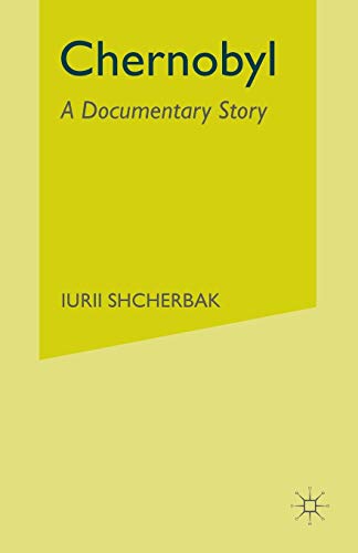 Chernobyl A Documentary Story [Paperback]