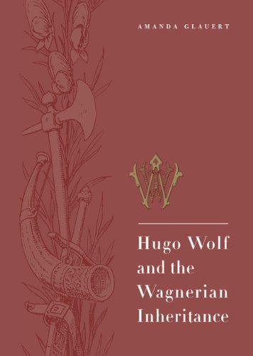 Hugo Wolf and the Wagnerian Inheritance [Hardcover]