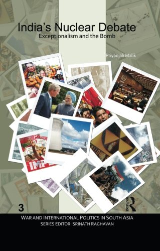 India's Nuclear Debate Exceptionalism and the Bomb [Paperback]