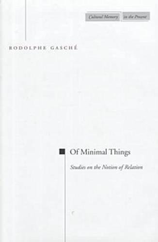Of Minimal Things Studies on the Notion of Relation [Hardcover]