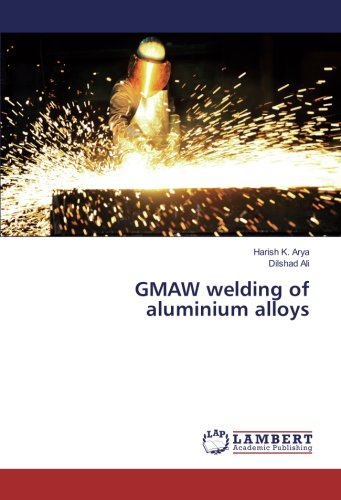 Gmaw Welding Of Aluminium Alloys [Paperback]