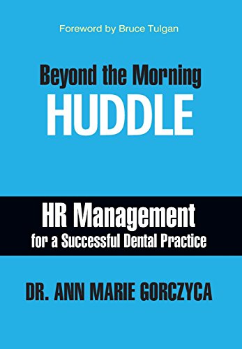 Beyond The Morning Huddle Hr Management For A Successful Dental Practice [Hardcover]