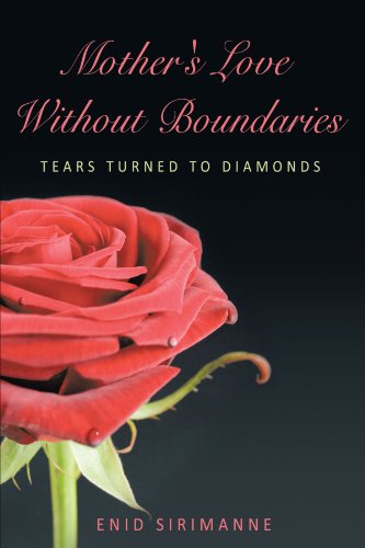 Mother's Love Without Boundaries  Tears Turned to Diamonds [Paperback]