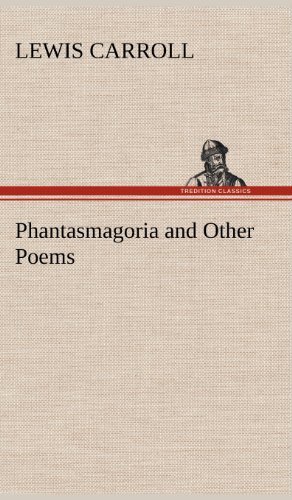 Phantasmagoria and Other Poems [Hardcover]