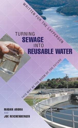 Turning Sewage Into Reusable Water Written For The Layperson [Hardcover]