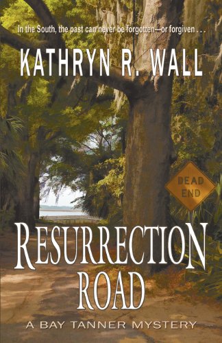 Resurrection Road (bay Tanner Mysteries) [Paperback]