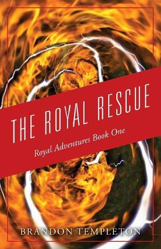 Royal Rescue  Royal Adventures Book One [Paperback]