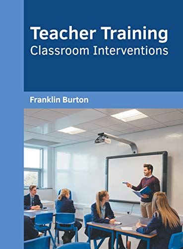 Teacher Training Classroom Interventions [Hardcover]