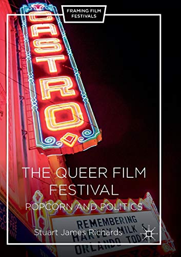The Queer Film Festival Popcorn and Politics [Paperback]