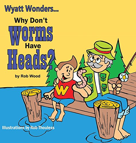Why Don't Worms Have Heads [Hardcover]