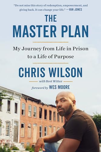 The Master Plan My Journey from Life in Prison to a Life of Purpose [Paperback]