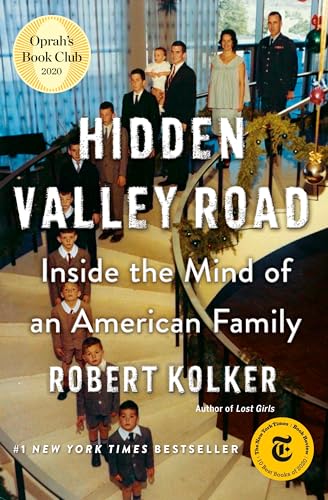 Hidden Valley Road Inside the Mind of an American Family [Hardcover]
