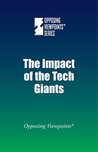 The Impact Of The Tech Giants (opposing Viewpoints) [Paperback]