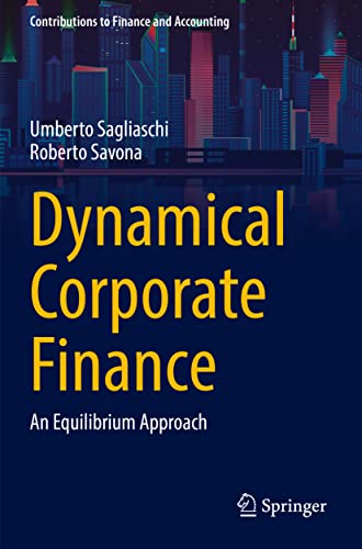 Dynamical Corporate Finance An Equilibrium Approach [Paperback]