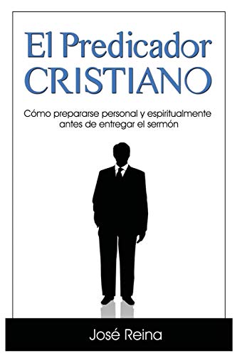 El Predicador Cristiano (spanish Edition) [Paperback]