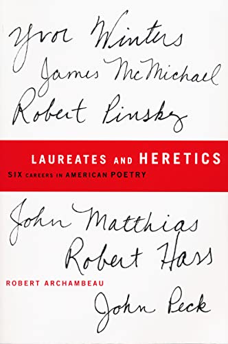 Laureates and Heretics Six Careers in American Poetry [Paperback]