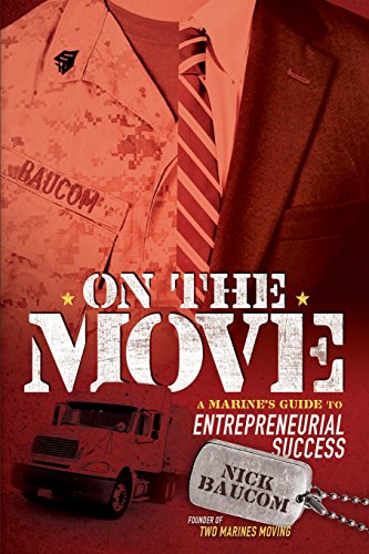On The Move A Marine's Guide to Entrepreneurial Success [Paperback]