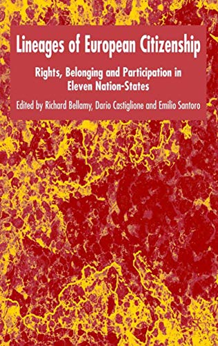 Lineages of European Citizenship Rights, Belonging and Participation in Eleven  [Hardcover]